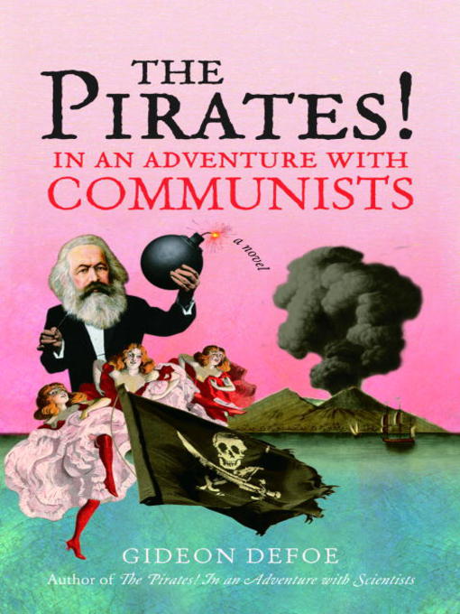 Title details for The Pirates! In an Adventure with Communists by Gideon Defoe - Available